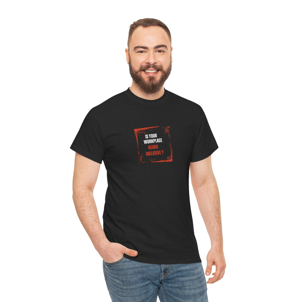 Smiling man in a Black neurodiversity T-shirt words Is your workplace neuroinclusive