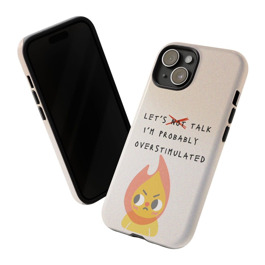 Let's Not Talk Overstimulated Phone Cover Neurodiversity