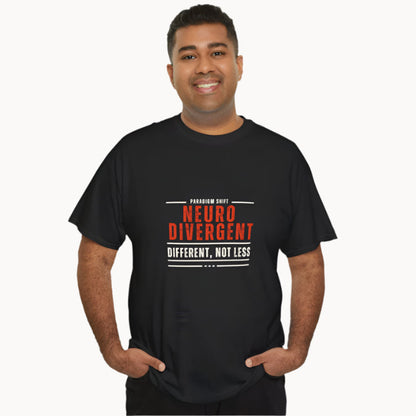 Man in a Black T-shirt with words Neurodivergent in red and Different Not Less written underneath in white 